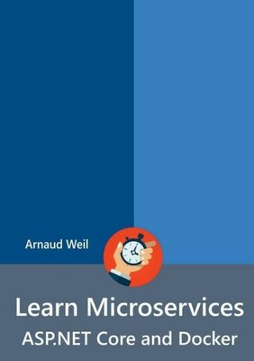 Learn Microservices - Asp Core And Docker