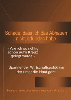 Schade, Dass Ich Das Abhauen Nicht Erfunden Habe