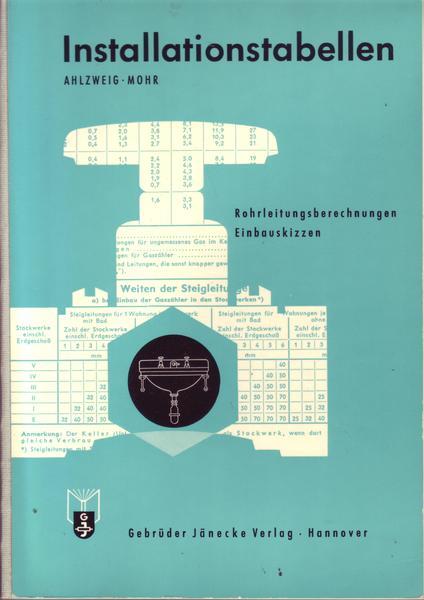 Ahlzweig-Mohr Installationstabellen Rohrleitungsberechnungen Einbauskizzen