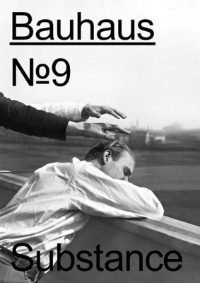 Substance : The Magazine of the Bauhaus Dessau Foundation, Paperback by Perre...