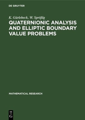Quaternionic Analysis and Elliptic Boundary Value Problems, Hardcover by Gürl...