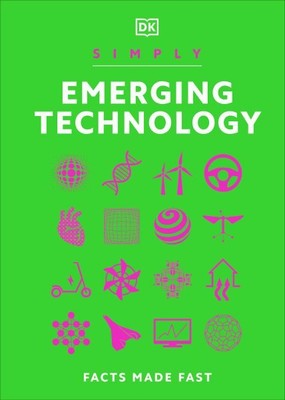 Simply Emerging Technology : Facts Made Fast, Hardcover by Lamb, Hilary; Perk...