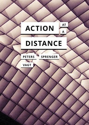 Action at a Distance, Paperback by Peters, John Durham; Sprenger, Florian; Va...