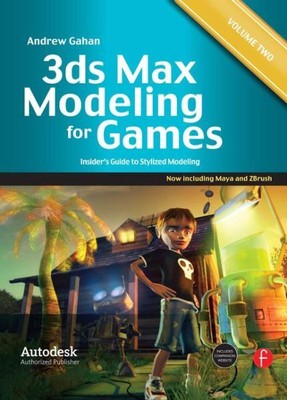 3ds Max Modeling for Games : Insider's Guide to Stylized Modeling, Paperback ...