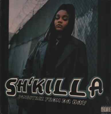 【G-RAP】SH'KILLA Gangstrez From Da Bay Sh'killa - Gangstrez From Da Bay (Vinyl 2LP - 1996 - EU - Reissue