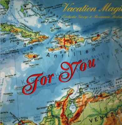 LP Orchester George & Rosemarie Moslener Vacation Magic: FIR YOU NEAR MINT