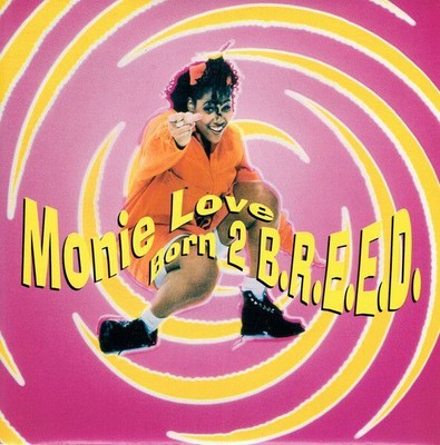 7 Monie Love Born 2 B.R.E.E.D. Cool269 Cooltempo /00080