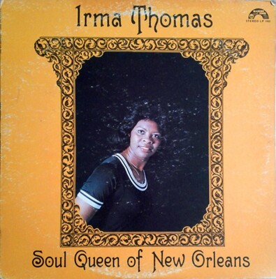 IRMA THOMAS Soul Queen Of New Orleans NEW Vinyl LP SEALED MINT Classic Funk Soul