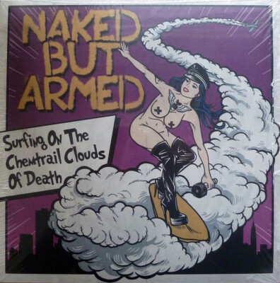 Vinyl LP - Naked But Armed - Surfing On The Chemtrail Clouds Of Death, Magenta