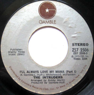 The Intruders - I'll Always Love My Mama (7'', Single, Styrene, Pit) (Very Good