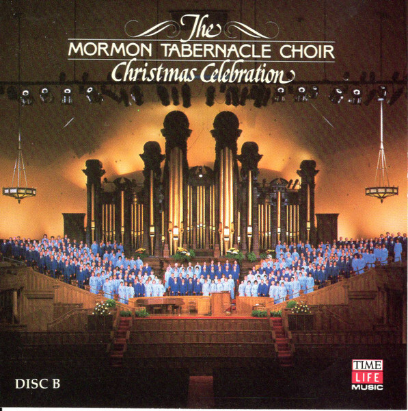 The Mormon Tabernacle Choir – Christmas Celebration (Disc B