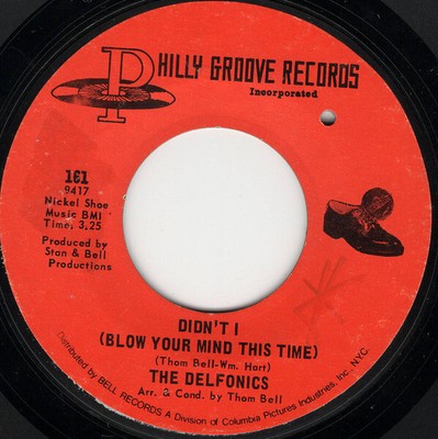 The Delfonics - Didn't I (Blow Your Mind This Time) / Down Is Up, Up Is Down (7''