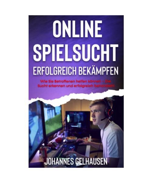 Online Spielsucht Erfolgreich BekÃ¤Mpfen: Wie Sie Betroffenen Helfen KÃ¶Nnen â
