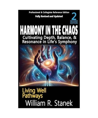 Harmony in the Chaos: Cultivating Depth, Balance, & Resonance in Life's Symphony