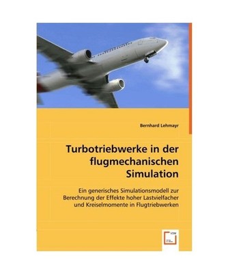 Turbotriebwerke in der flugmechanischen Simulation: Ein generisches Simulationsm