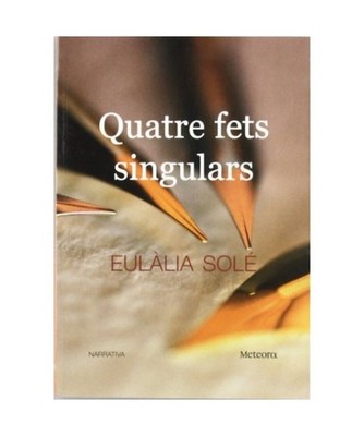 Quatre fets singulars, Eulàlia Solé