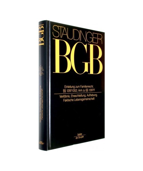 Einleitung Zum Familienrecht; Â§Â§ 1297-1352; Anh. Zu Â§Â§ 1297 Ff;: (Eheschlie?