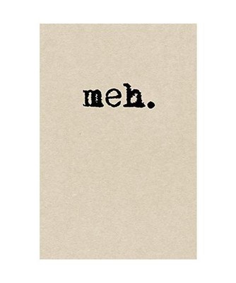 Meh: A Cute + Funny Notebook | Sarcastic Gifts | Cool Gag Gifts For Those Lackin