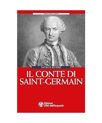 Il conte di Saint-Germain [Uomini storia e misteri], Rivière, Patrick