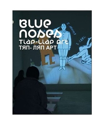 Blue Noses: Tiap-Liap Art
