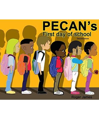 Pecan's First Day of School, Roger James