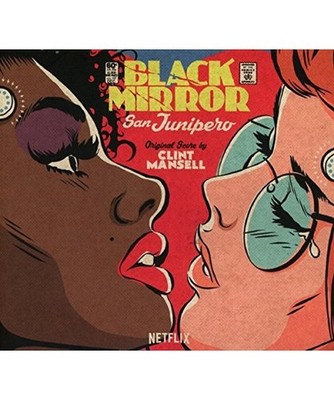 Black Mirror: San Junipero (Original Score)