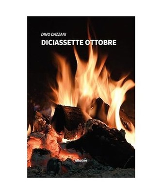 Diciassette ottobre [Nuove voci. Tracce], Dazzani, Dino
