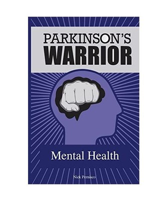 Parkinson's Warrior: Mental Health, Nick Pernisco