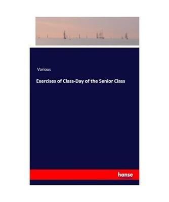 Exercises of Class-Day of the Senior Class, Various