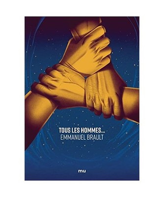 Tous les hommes..., Brault, Emmanuel