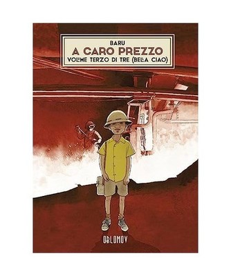 A caro prezzo. Bella ciao [Vol. 3], Baru