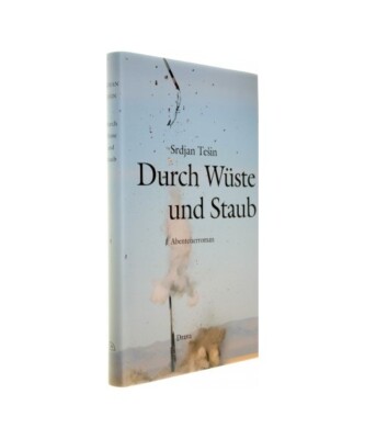 Durch Wüste und Staub: Ein Abenteuerroman, Srdjan Tesin