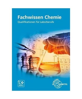Fachwissen Chemie: Qualifikationen für Laborberufe: Qualifikationen für Laborb