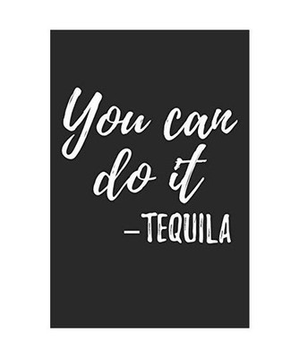 Cinco De Mayo Notebook - Tequila You Can Do It Funny Cinco De Mayo Drinking - Ci