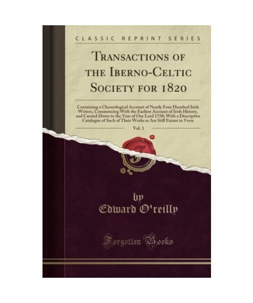 Transactions Of The Iberno-Celtic Society For 1820, Vol. 1: Containing A Chronol