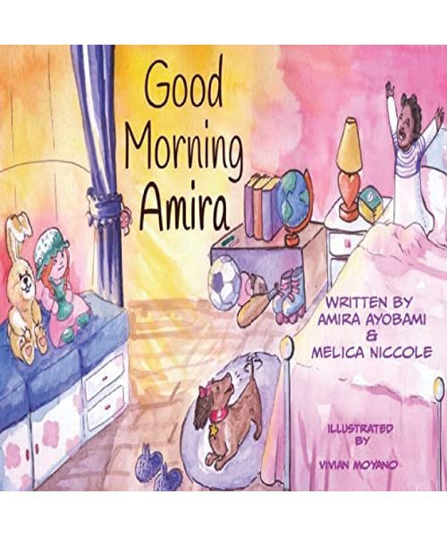 Good Morning Amira, Melica Niccole