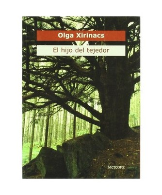 El hijo del tejedor, Olga Xirinacs