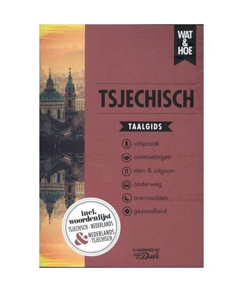 Tsjechisch: Taalgids [Wat & Hoe Taalgidsen], Wat & Hoe Taalgids