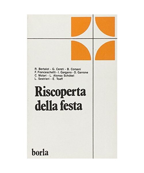 Riscoperta Della Festa (Le Spighe), F. Franceschetti R. Bertalot