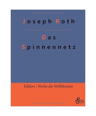 Das Spinnennetz, Joseph Roth
