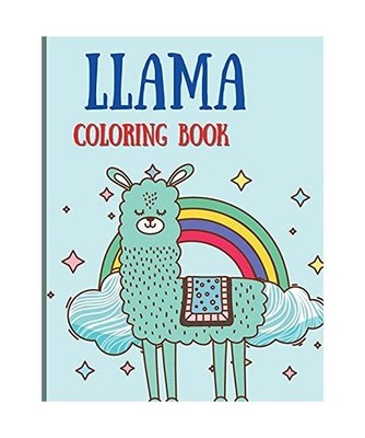 Llama Coloring Book: Funny Activity Book for Llama Lovers, Perfect Gift for Kids