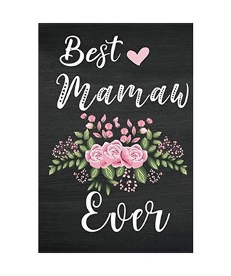 Best Mamaw Ever: Grandma Journal Gifts From Granddaughter, Grandchildren, Grandk