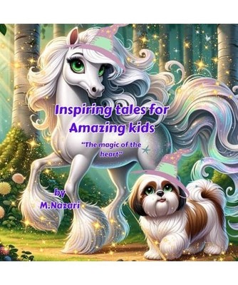 Inspiring tales for amazing kids: A Motivational Tales for Future youngs to Igni