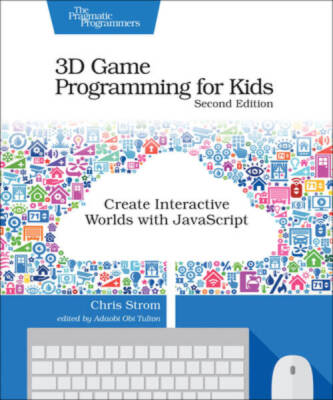 3D Game Programming for Kids: Create Interactive Worlds with JavaScript - GOOD