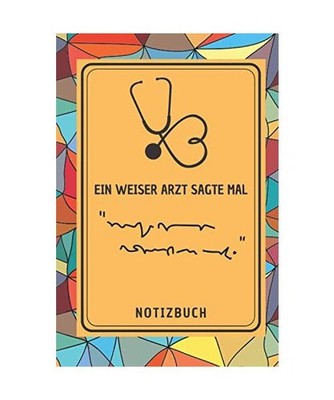 EIN WEISER ARZT: lustige geschenke für medizinstudenten | 107 linierte Seiten N