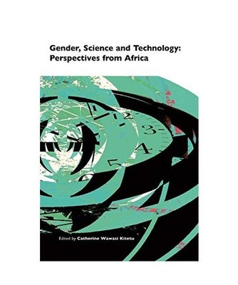 Gender, Science and Technology: Perspectives from Africa: Perspectives from Afri