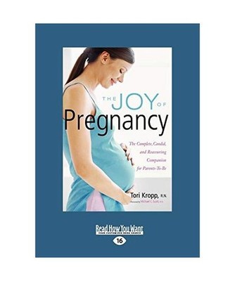 The Joy of Pregnancy: The Complete, Candid, and Reassuring Companion for Parents