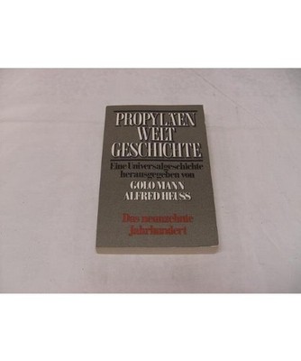 Propyläen-Weltgeschichte Band 8 : Das neunzehnte Jahrhundert 2., Barraclough, G