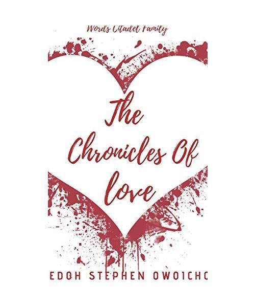 The Chronicles Of Love Ii, Edoh Stephen Owoicho