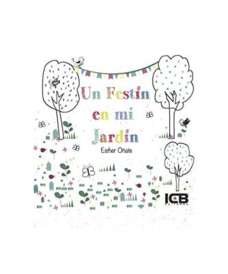 Un Festín en Mi Jardín